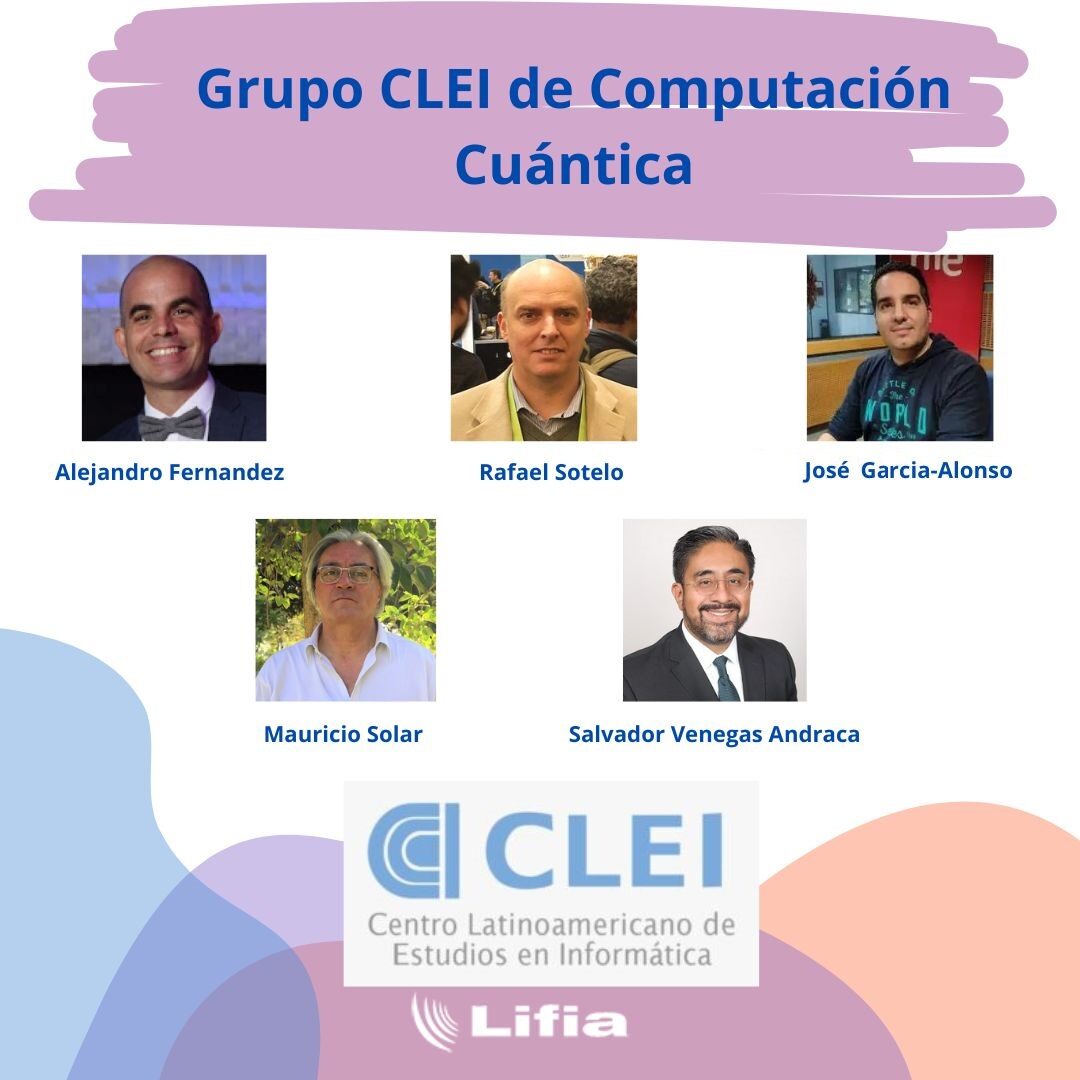 CLEI impulsa la Computación Cuántica en Latinoamérica con un nuevo grupo de trabajo